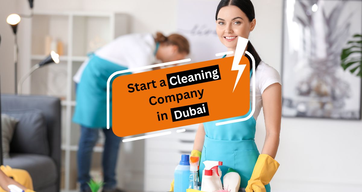 Start a Cleaning Company in Dubai